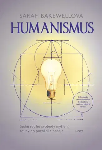Filozofia Humanismus - Sarah Bakewell