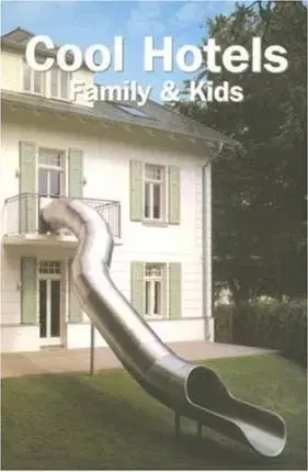 Cudzojazyčná literatúra Cool Hotels Family And Kids
