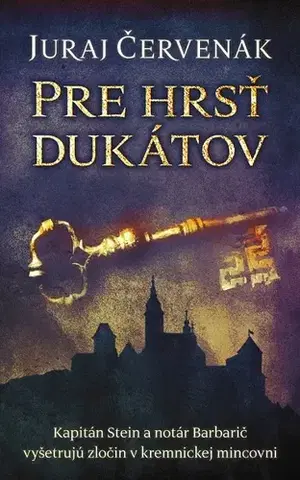 Detektívky, trilery, horory Pre hrsť dukátov (Barbarič a Stein 8) - Juraj Červenák