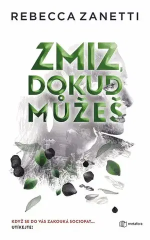 Detektívky, trilery, horory Zmiz, dokud můžeš - Rebecca Zanetti,Veronika Lásková