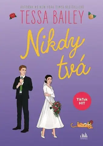 Romantická beletria Nikdy tvá - Tessa Bailey
