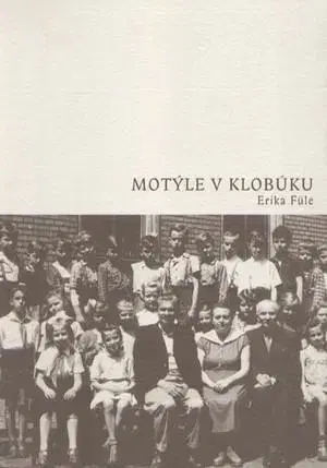 Historické romány Motýle v klobúku - Erika Füle