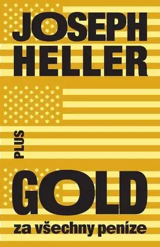 Svetová beletria Gold za všechny peníze - Joseph Heller