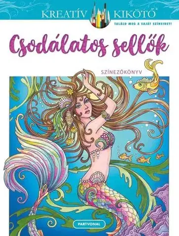 Maľovanky pre dospelých Csodálatos sellők - Színezőkönyv - Marjorie Sarnat