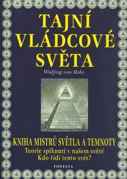 Náboženstvo - ostatné Tajní vládcové světa - Wulfing von Rohr