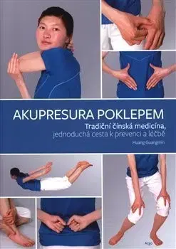 Čínska medicína Akupresura poklepem - Huang Guanming