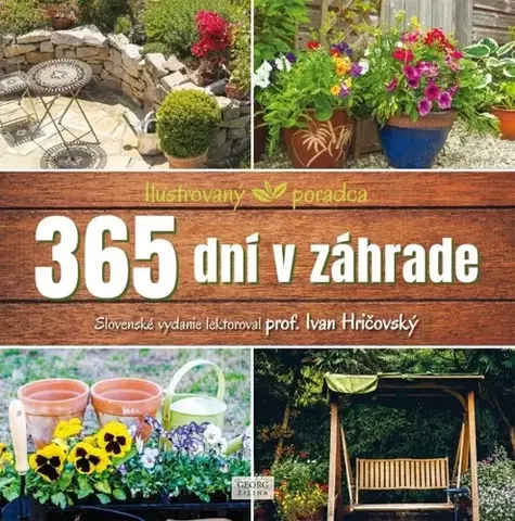 Okrasná záhrada 365 dní v záhrade - Ilustrovaný poradca - Ivan Hričovský