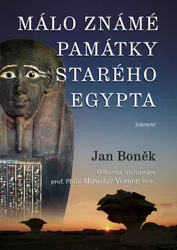 Archeológia, genealógia a heraldika Málo známé památky Egypta - Jan Boněk