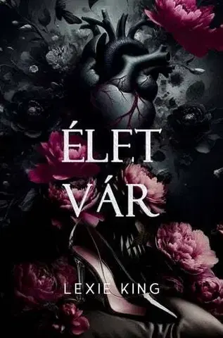 Erotická beletria Élet vár - Fekete szív 0,5 - Éldekorált kiadás - Lexie King