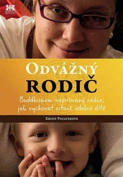Výchova, cvičenie a hry s deťmi Odvážný rodič - Krissy Pozateková