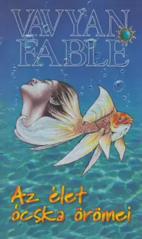 Detektívky, trilery, horory Az élet ócska örömei - Fable Vavyan