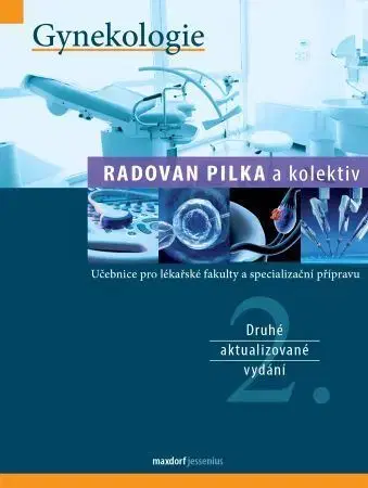 Gynekológia a pôrodníctvo Gynekologie (2. aktualizované vydání) - Radovan