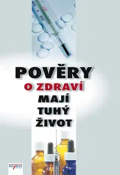Zdravie, životný štýl - ostatné Pověry o zdraví mají tuhý život - Filip Murin