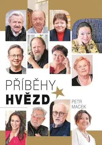 Fejtóny, rozhovory, reportáže Příběhy hvězd - Petr Macek