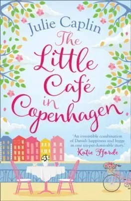 Romantická beletria The Little Cafe in Copenhagen - Julie Caplinová