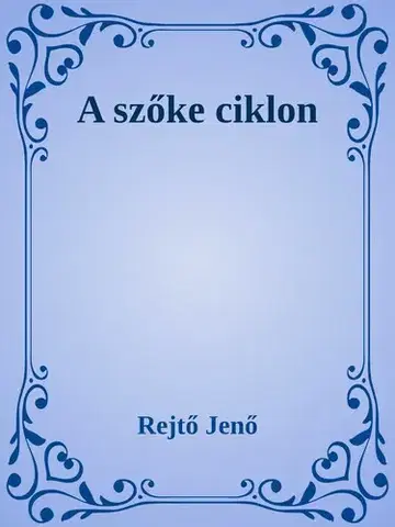 Svetová beletria A szőke ciklon - Jenő Rejtő
