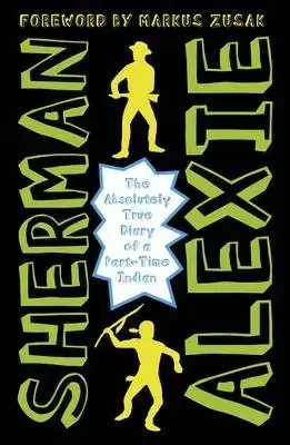 V cudzom jazyku The Absolutely True Diary of a Part-Time Indian - Alexie Sherman
