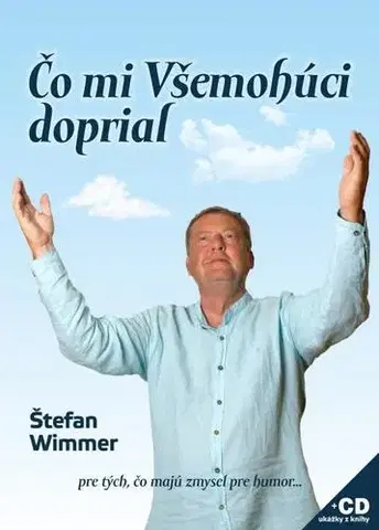 Humor a satira Čo mi Všemohúci doprial + CD - Štefan Wimmer