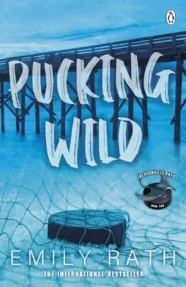 Romantická beletria Pucking Wild - Emily Rath
