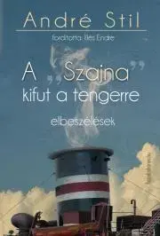 Svetová beletria A "Szajna" kifut a tengerre - Stil André