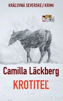 Detektívky, trilery, horory Krotiteľ - Camilla Läckberg,Mária Bratová