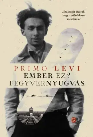 Skutočné príbehy Ember ez? - Fegyvernyugvás - Primo Levi