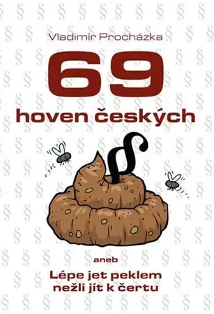 Humor a satira 69 hoven českých aneb Lépe jet peklem nežli jít k čertu - Vladimír Procházka