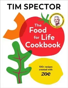 Kuchárky - ostatné The Food For Life Cookbook - Tim Spector