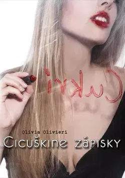 Slovenská beletria Cicuškine zápisky - Olivia Olivieri