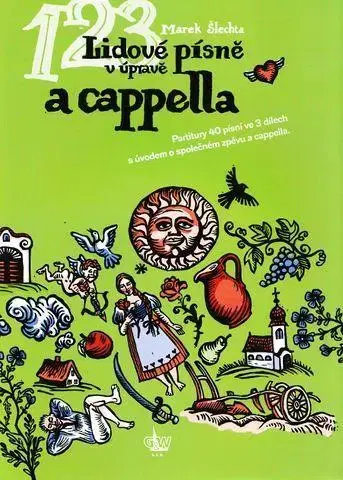 Hudba - noty, spevníky, príručky Lidové písně v úpravě a cappella + CD - Marek Šlechta