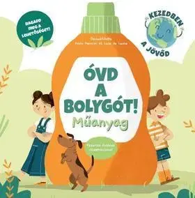 Príroda Óvd a bolygót! - Műanyag - Kolektív autorov