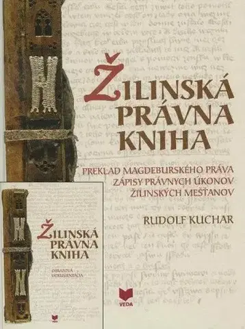 Literárna veda, jazykoveda Žilinská právna kniha + Obrazová dokumentácia - Rudolf Kuchar,Emil Borčin