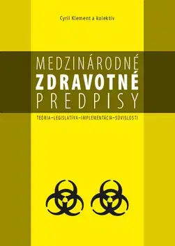 Medicína - ostatné Medzinárodné zdravotné predpis - Klement Cyril