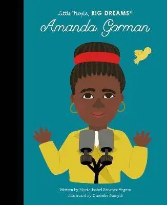 Pre deti a mládež - ostatné Amanda Gorman - Isabel Sanchez Vegara,Queenbe Monyei