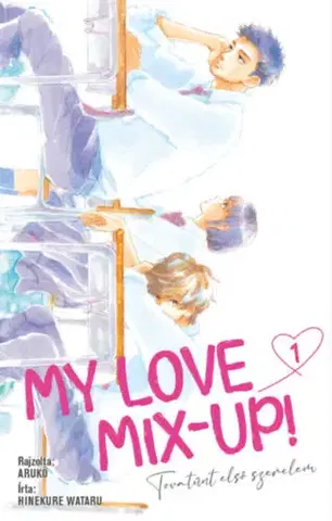 Komiksy My Love Mix-up! 1. - Tovatűnt első szerelem - Wataru Hinekure