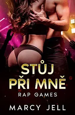 Erotická beletria Stůj při Mně - Marcy Jell