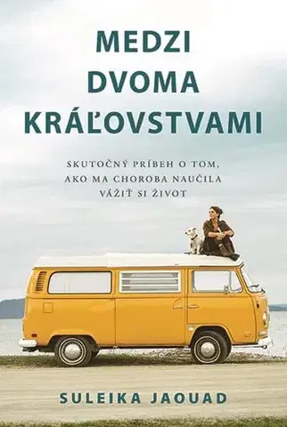 Skutočné príbehy Medzi dvomi kráľovstvami - Suleika Jaouad