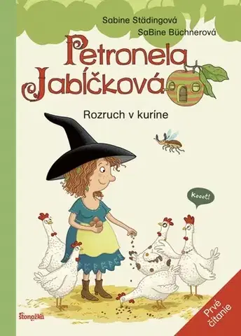 Rozprávky Petronela Jabĺčková 3: Rozruch v kuríne (prvé čítanie) - Sabine Städing,Eva Budjačová