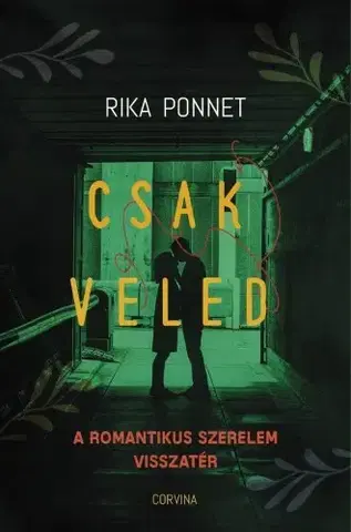Psychológia, etika Csak veled - Rika Ponnet