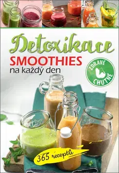 Detoxikácia Smoothies na každý den Detoxikace