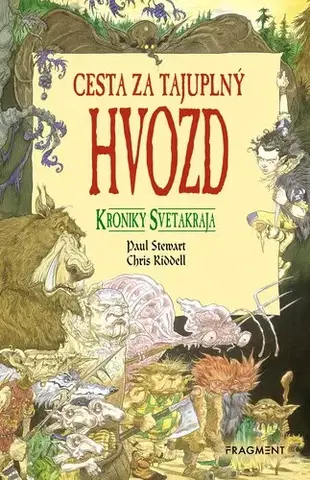 Fantasy, upíri Kroniky Svetakraja 1: Cesta za tajuplný Hvozd - Chris Riddell,Paul Stewart,Chris Riddell,Katarína Ondrušová