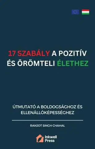 Ezoterika - ostatné 17 szabály a pozitív és örömteli élethez - Ranjot Singh Chahal