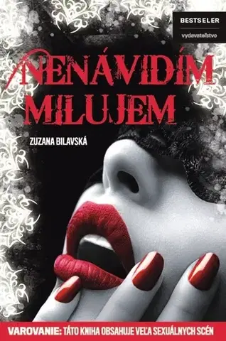Romantická beletria Nenávidím, milujem - Zuzana Bilavská
