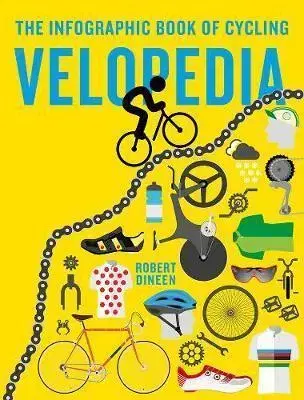 Beh, bicyklovanie, plávanie Velopedia - The infographic book of cycling - Robert Dineen