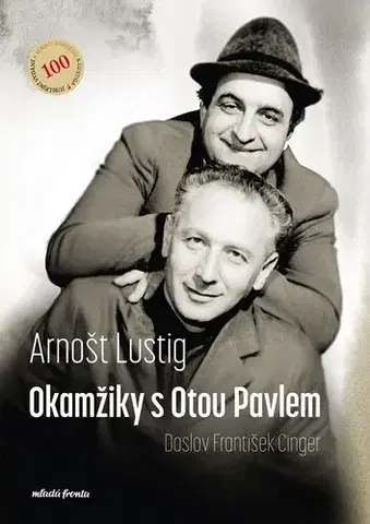 Biografie - ostatné Okamžiky s Otou Pavlem - František Cinger,Arnošt Lustig