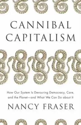 Politológia Cannibal Capitalism - Nancy Fraser