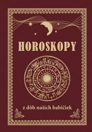 Astrológia, horoskopy, snáre Horoskopy z dôb našich babičiek