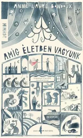 Pre deti a mládež - ostatné Amíg életben vagyunk - Anne-Laure Bondouxová,Joli Szász