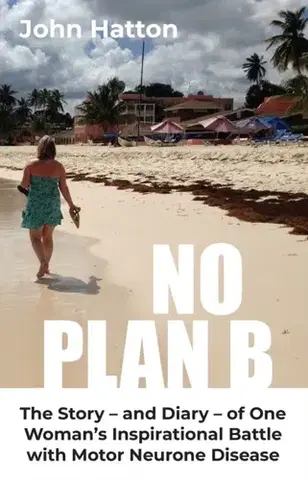 Biografie - Životopisy No Plan B - John Hatton