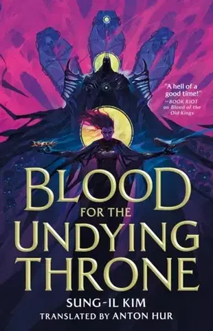 Sci-fi a fantasy Blood for the Undying Throne - Sung-il Kim